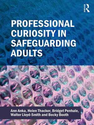cover image of Professional Curiosity in Safeguarding Adults
